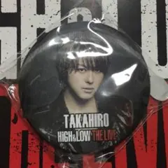 EXILE TAKAHIRO カプセルガチャ 缶バッチ HIGH&LOW