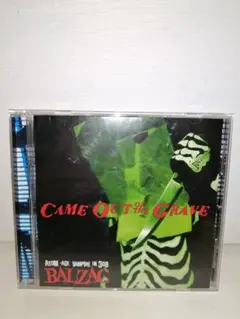 BALZAC「CAME OUT OF THE GRAVE」バルザックCD