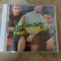 Green Day/ Foot In Mouth