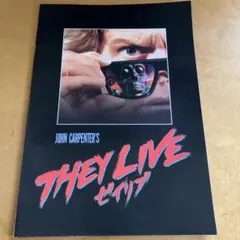 映画パンフ　ゼイリブ　THEY LIVE ジョンカーペンター監督作品