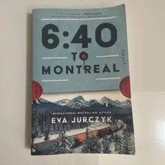 6:40 TO MONTREAL Eva Jurczyk 洋書