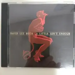 DAVID LEE ROTH「A Little Ain't Enough」CD