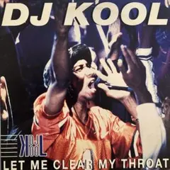 DJ KOOL Let Me Clear My Throat レコード