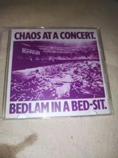 Chaos at a Concert: Bedlam in a Bed-Sit