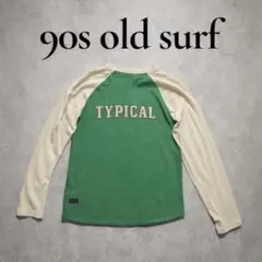 90s OLD SURF ラグランロンT archive Y2K 緑