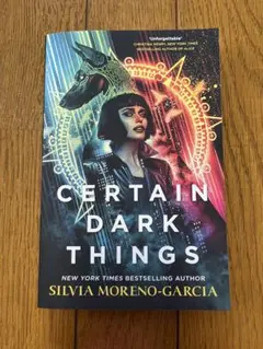 Certain Dark Things-Silvia Moreno-Garcia
