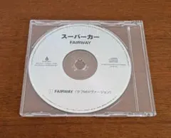 スーパーカープロモCD「 FAIRWAY ラフMIXヴァージョン」