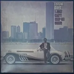 【I Just Can’t Keep On… / Tyrone Davis】LP