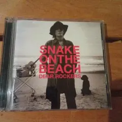 SNAKE ON THE BEACH DEAR ROCKERS初回盤チバユウスケ