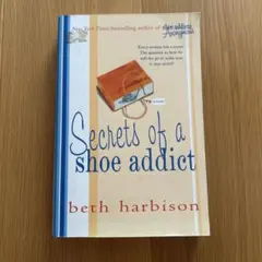 Beth Harbison Secrets of a Shoe Addict