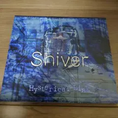 Hysterical-Link Shiver