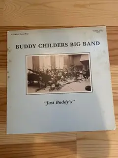 BUDDY CHILDERS BIG BAND Just Buddy's