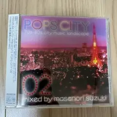 POPS CITY 02 mixed by masanori suzuki