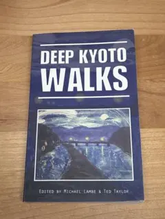 DEEP KYOTO WALKS 編集 Michael Lambe