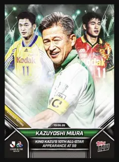 TOPPS NOW Jリーグ 三浦知良 オールスター出場記念カード カズ - メルカリ