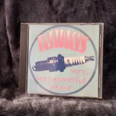 very, very powerful motor/ Fastbacks　CD