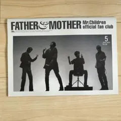 Father & Mother Mr.Children 会報 Vol.1〜14＋ Father & Mother Mr.Children 会報 Vol.1〜14＋