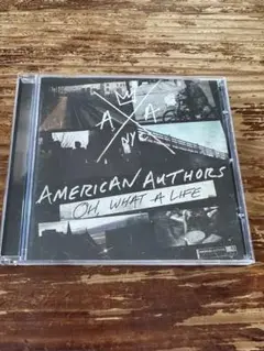 AMERICAN AUTHORS Oh, What A Life