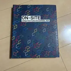 ON-SITE: ARQUITECTURA EN ESPAÑA, HOY