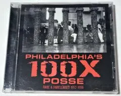 PHILADELPHIA'S 100X POSSE（CD）