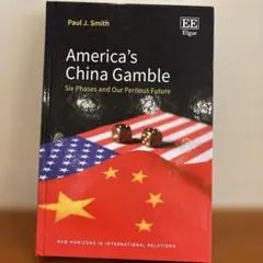 America's China Gamble Paul J. Smith
