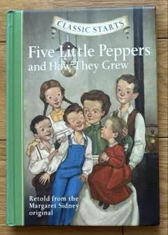 Five Little Peppers and How They Grew