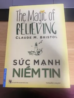 The Magic of Believing SỨC MẠNH NIỀM TIN