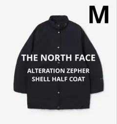 THE NORTH FACE オルタレーションゼファーシェルハーフコート