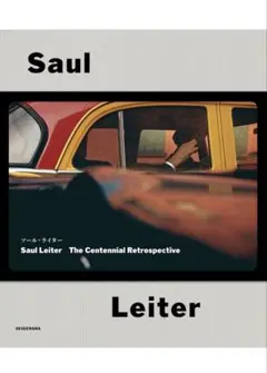 ソール・ライター　The Centennial Retrospective