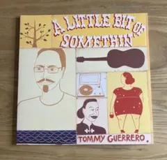 Tommy Guerrero トミー・ゲレロ　レコード