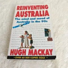 洋書 REINVENTING AUSTRALIA Hugh Mackay