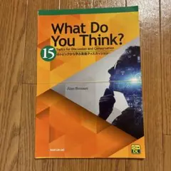 What Do You Think Topics for discussion