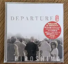 新品・未開封品/HIROSHIMA Departure /CD
