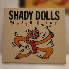 シェイディー・ドールズ/ハッピースウィング