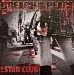 Breach of Peace / THE STAR CLUB