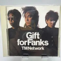 TM NETWORK Gift for Fanks CD