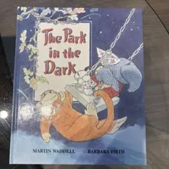 The Park in the Dark Martin Waddell