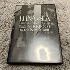 LUNA SEA A DOCUMENTARY FILM OF REBOOT