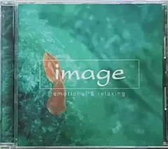 「image 」emotional & relaxing CD