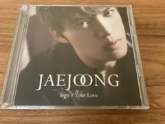 JAEJOONG Sign / Your Love CD+DVD