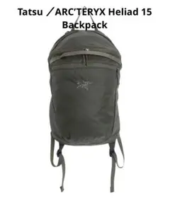 Tatsu ／ARC’TERYX Heliad 15 Backpack