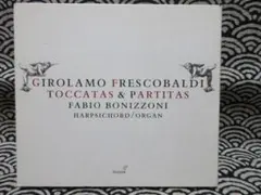 2CD フレスコバルディ：トッカータ＆パルティータ集（ファビオ・ボニッツォーニ）