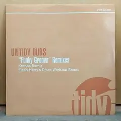 Untidy Dubs『"Funky Groove" Remixes』Club系