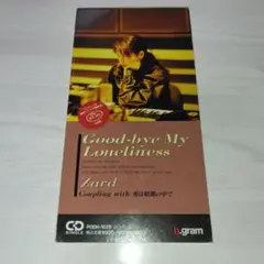 ZARD/ Good-bye　My　Loneliness