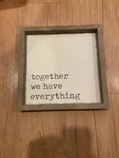 木製フォトフレーム「together we have everything」