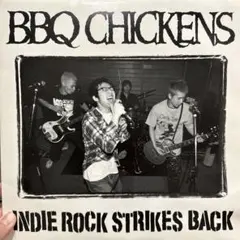 中古品 BBQ CHICKENS INDIE ROCK STRIKES BACK