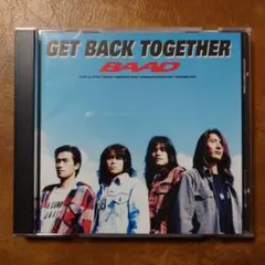 BAAD/ゲット・バック・トゥゲザー