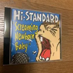 HI-STANDARD　Screaming Newborn Baby CD