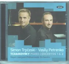 チャイコフスキー　ピアノ協奏曲第１番、第２番　シモン・トルプチェスキ