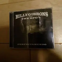 BILLY GIBBONS & THE BFG'S PERFECTAMUNDO